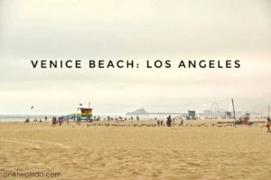 Venice beach: cosa vedere a Los Angeles